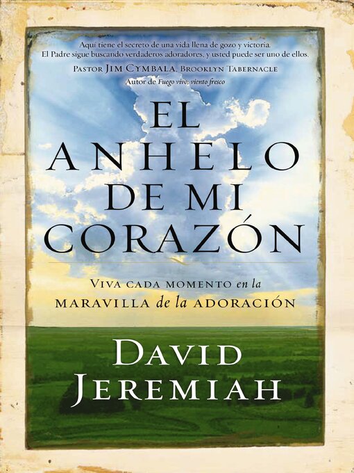 Title details for El anhelo de mi corazón by Dr.  David Jeremiah - Available